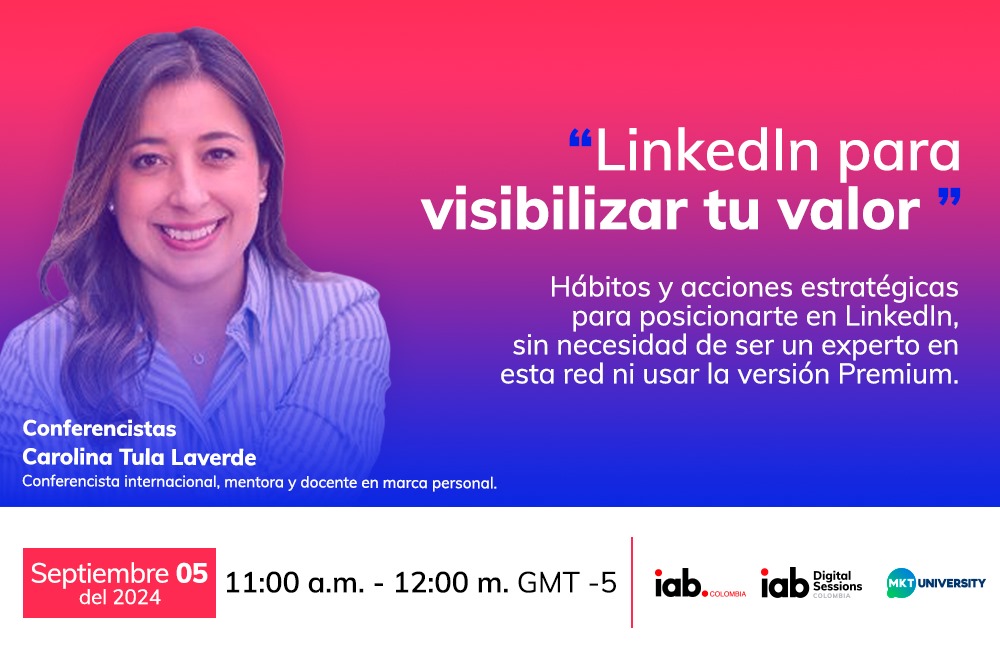 LinkedIn para visibilizar tu valor | IAB Digital Session